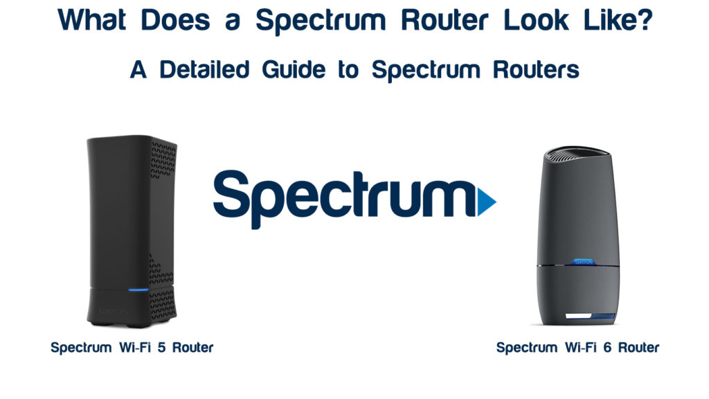  ¿Cómo es un router Spectrum? (Guía detallada de los routers Spectrum)
