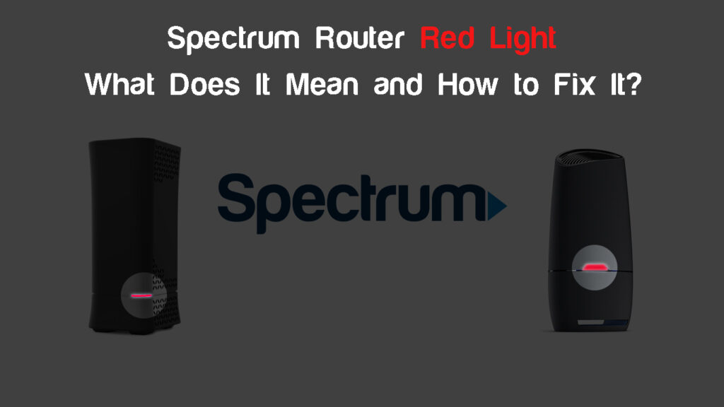  Luz roja del router Spectrum (¿Qué significa y cómo solucionarlo?)
