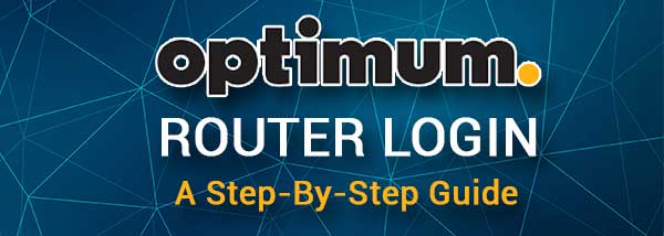  Optimum Router Login: Guía paso a paso