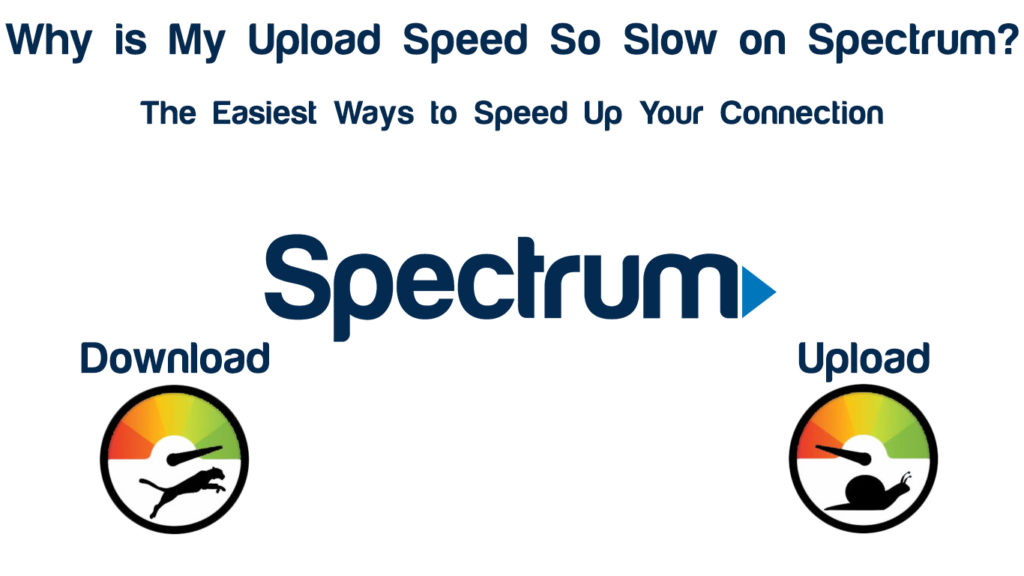  ¿Por qué mi velocidad de carga es tan lenta en Spectrum? (Las formas más fáciles de acelerar tu conexión)