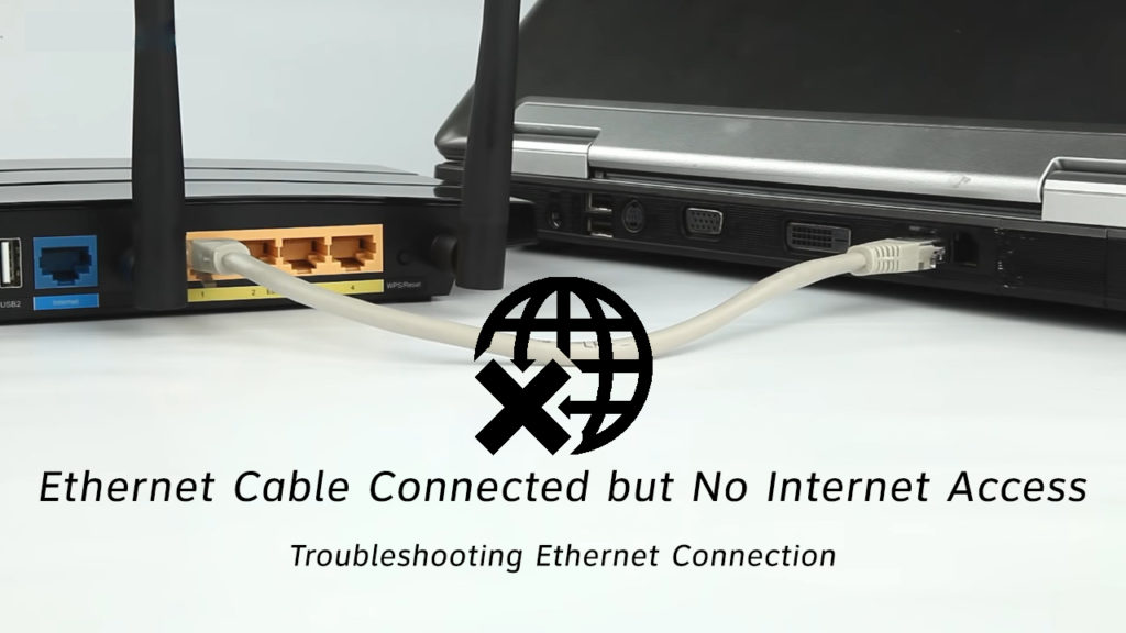  Cable Ethernet conectado pero sin acceso a Internet (Solución de problemas de conexión Ethernet)