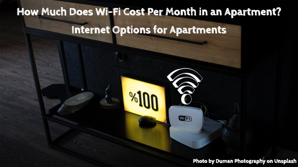  Сколько стоит Wi-Fi в месяц в квартире? (Варианты интернета в квартирах)
