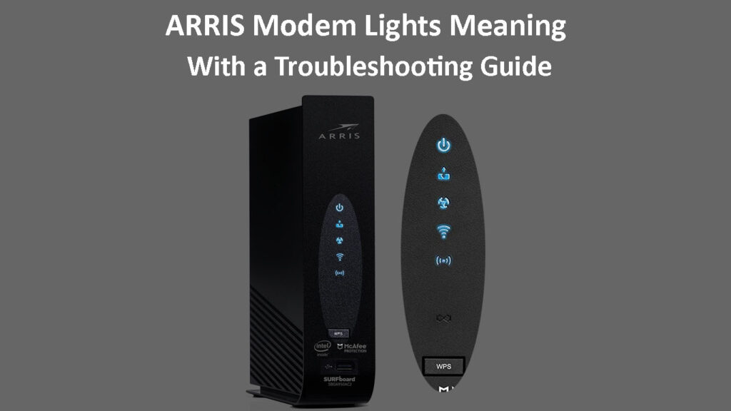  ARRIS Modem Lights အဓိပ္ပါယ် (ပြဿနာဖြေရှင်းခြင်းလမ်းညွှန်နှင့်အတူ)