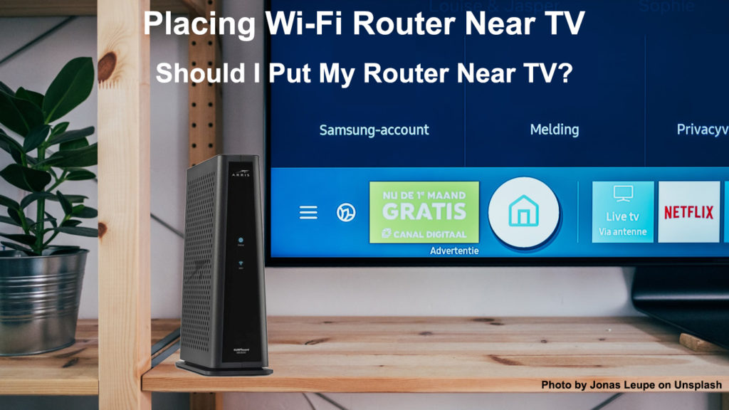  Colocar el router Wi-Fi cerca del televisor (¿Debo colocar el router cerca del televisor?)