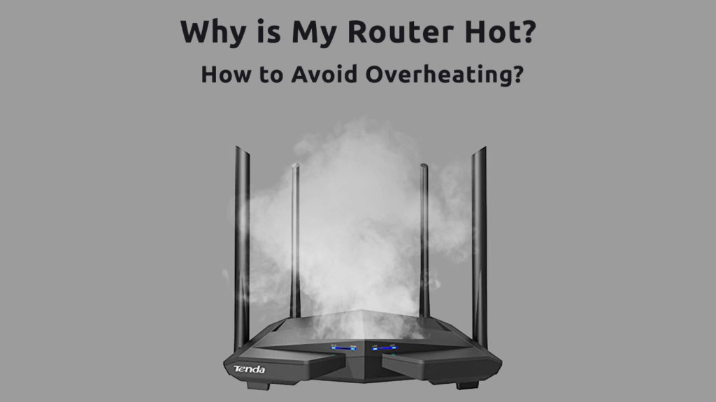  ¿Por qué se calienta mi router? (¿Cómo evitar el sobrecalentamiento?)