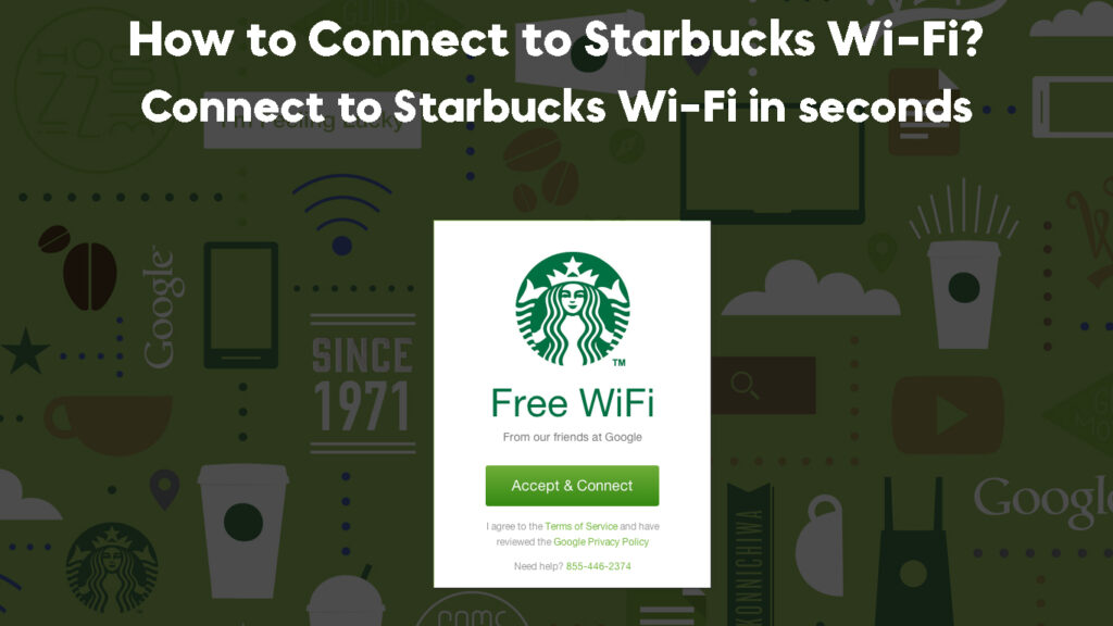  Cómo conectarse al Wi-Fi de Starbucks (Conéctese al Wi-Fi de Starbucks en segundos)